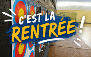 Rentrée 2026-2027 : retour du matériel et reprise des entraînements 🏹